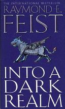 Into a Dark Realm (Feist Raymond E.)(Paperback)
