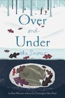 Over and Under the Snow (Messner Kate)(Paperback)