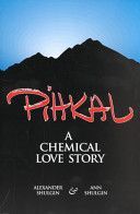 Pihkal - A Chemical Love Story (Shulgin Alexander T.)(Paperback)