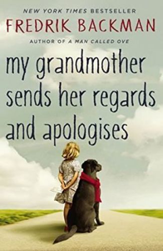 My Grandmother Asked Me to Tell You She´s Sorry - Backman Fredrik