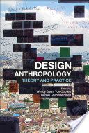 Design Anthropology - Theory and Practice (Gunn Wendy (University of Southern Denmark Denmark))(Paperback)