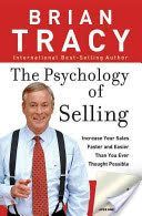 Psychology of Selling - Increase Your Sales Faster and Easier Than You Ever Thought Possible (Tracy Brian)(Paperback)
