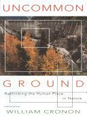 Uncommon Ground - Rethinking the Human Place in Nature (Cronon William)(Paperback)