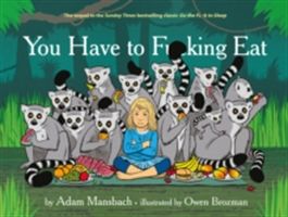 You Have to Fucking Eat (Mansbach Adam)(Pevná vazba)