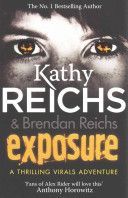 Exposure - (Virals 4) (Reichs Kathy)(Paperback)