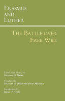 Erasmus and Luther: The Battle Over Free Will (Erasmus & Luther)(Paperback)