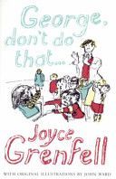 George Don't Do That... (Grenfell Joyce)(Paperback)