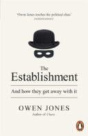 Establishment - And How They Get Away with it (Jones Owen)(Paperback)