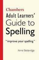 Chambers Adult Learner's Guide to Spelling (Betteridge Anne)(Paperback)