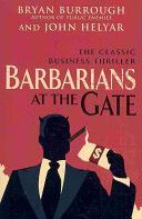 Barbarians at the Gate - Burrough Bryan