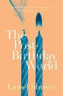 Post-Birthday World (Shriver Lionel)(Paperback)
