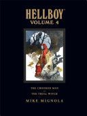 Hellboy Library Volume 4: The Crooked Man and the Troll Witch (Mignola Mike)(Pevná vazba)