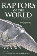 Raptors of the World - A Field Guide (Ferguson-Lees James)(Paperback)