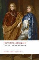 Two Noble Kinsmen: The Oxford Shakespeare (Shakespeare William)(Paperback)