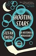 Shooting Stars - 10 Historical Miniatures (Zweig Stefan)(Paperback)