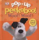 Pop-Up Peekaboo! Woof Woof! (DK)(Board book)