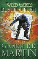 Wild Cards: Busted Flush (Martin George R. R.)(Paperback)