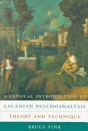 Clinical Introduction to Lacanian Psychoanalysis - Theory and Technique (Fink Bruce)(Paperback)