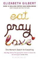 Eat, Pray, Love - One Woman's Search for Everything (Gilbert Elizabeth)(Paperback)