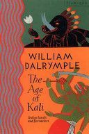 Age of Kali - Travels and Encounters in India (Dalrymple William)(Paperback)