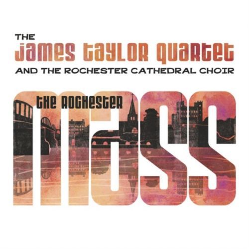 The Rochester Mass (The James Taylor Quartet & Rochester Cathedral Choir) (Vinyl / 12