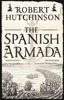 Spanish Armada (Hutchinson Robert)(Paperback)