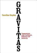 Gravitas - Communicate with Confidence, Influence and Authority (Goyder Caroline)(Paperback)