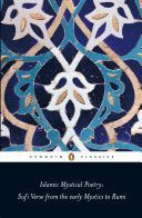 Islamic Mystical Poetry - Sufi Verse from the Early Mystics to Rumi (Jamal Mahmood)(Paperback)