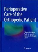 Perioperative Care of the Orthopedic Patient - The Hospital for Special Surgery Manual (MacKenzie C. Ronald)(Pevná vazba)