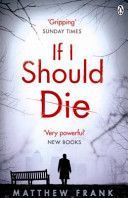 If I Should Die (Frank Matthew)(Paperback)