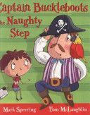 Captain Buckleboots on the Naughty Step (Sperring Mark)(Paperback)