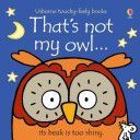 That's Not My Owl (Watt Fiona)(Board book)