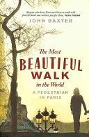 Most Beautiful Walk in the World - A Pedestrian in Paris (Baxter John)(Paperback)