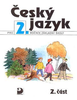 Český jazyk pro 2. r. ZŠ, pracovní sešit - Milada Buriánková