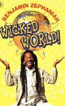 Wicked World! (Zephaniah Benjamin)(Paperback)