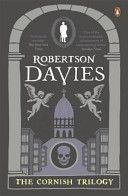 Cornish Trilogy - What's Bred in the Bone; The Rebel Angels; The Lyre of Orpheus (Davies Robertson)(Paperback)