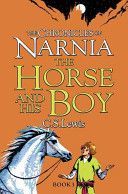 The Horse and his Boy - Narnia 3 - Lewis C. S.