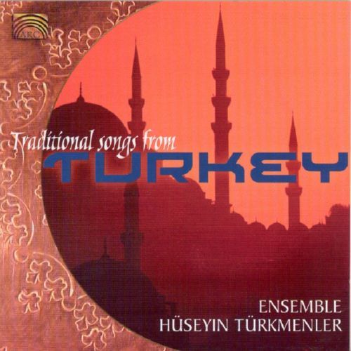 Traditional Songs from Turkey (Ensemble Huseyin Turkmenler) (CD / Album)