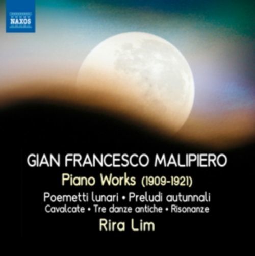 Gian Francesco Malipiero: Piano Works (CD / Album)