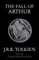 The Fall of Arthur - Tolkien J.R.R.