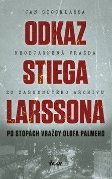 Odkaz Stiega Larssona - Stocklassa Jan