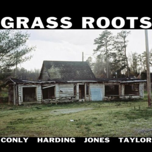 Grass Roots (Darius Jones/Alex Harding/Sean Conly/Chad Taylor) (CD / Album)