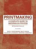 Printmaking - A Complete Guide to Materials & Process (Fick Bill)(Paperback)
