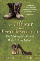 Officer and a Gentlewoman - The Making of a Female British Army Officer (Goodley Heloise)(Paperback)