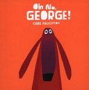 Oh No, George! (Haughton Chris)(Board book)