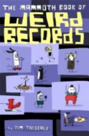 Mammoth Book of Weird Records (Theobald Jim)(Paperback)