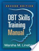 DBT Skills Training Manual (Linehan Marsha M.)(Paperback)