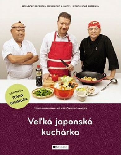 Veľká japonská kuchárka - Tomio Okamura, Mie Krejčíková-Okamura