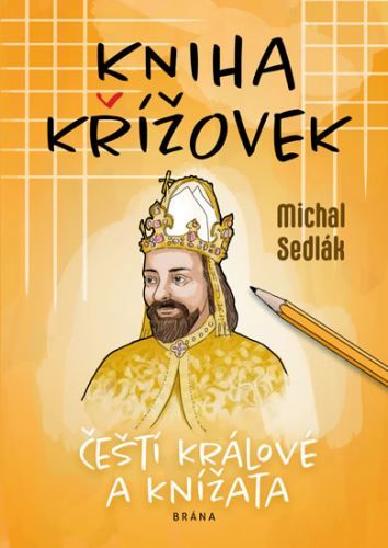 Čeští knížata a králové - Kniha křížovek