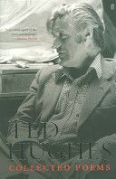 Collected Poems of Ted Hughes - Collected Poems: Edited by Paul Keeghan (Hughes Ted)(Paperback)